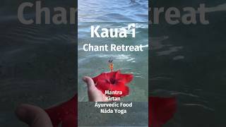 Kauai Chant Retreats 🌈 hawaii soundhealing soundhealingtraining [upl. by Jd]