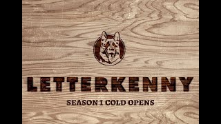 LetterKenny Season 1 Cold Opens Compilation [upl. by Rhee]