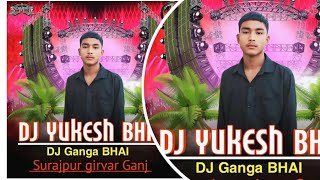 Alisha Alisha Alisha Tor Me Dila Gadi Gel Nagpuri song DJ Yukesh BHAI DJ Ganga BHAI Surajpur [upl. by Vano]