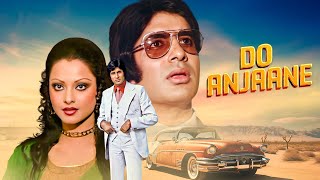 Superhit Hindi Movie  DO ANJANE  Amitabh Bachchan Rekha Prem Chopra Mithun Chakraborty [upl. by Earle449]