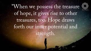 Quotes about Hope Words of Wisdom by Daisaku Ikeda [upl. by Eskil]