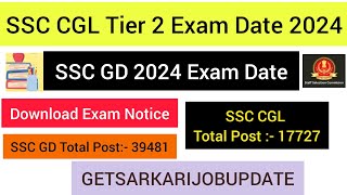 SSC CGL 2024 Tier 2 Exam Date Out  SSC GD 2024 Exam Date Out [upl. by Sualokin]