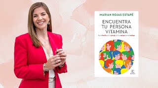 ENCUENTRA TU PERSONA VITAMINA  Marian Rojas Estapé  Audiolibro Resumen [upl. by Ulick]