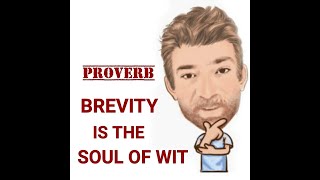 Brevity is the Soul of Wit  Proverbs 473 Origin  English Tutor Nick P [upl. by Brenda]