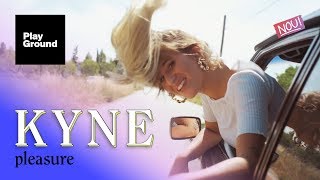 KYNE  Pleasure VIDEOCLIP [upl. by Idoc757]