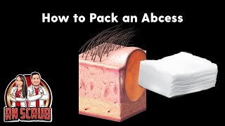 How to Pack an Abscess [upl. by Bodwell]