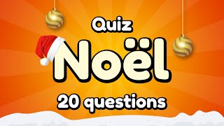 Quiz spécial Noël  20 Questions [upl. by Alaecim819]