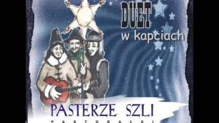 Duet w kapciach  Pasterze szli  Przyszła nam nowina [upl. by Aysahc]