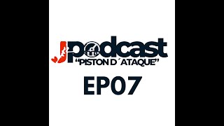 Podcast quotPiston d´ataquequot EP  07 [upl. by Henriha]