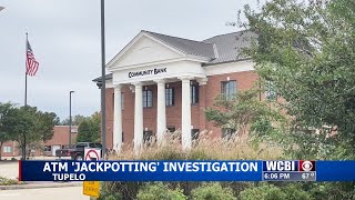 Tupelo Police investigate ATM Jackpotting heist [upl. by Jordanson297]