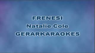 Frenesí  Natalie Cole  Karaoke I [upl. by Akirehc]