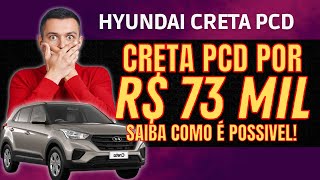 SAIBA COMO COMPRAR CRETA PCD POR 73 MIL [upl. by Hyatt]