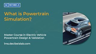 What is Powertrain Simulation Master Course in Electric Vehicle Powertrain Design amp Validation [upl. by Gleich]