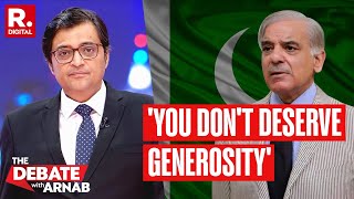 Arnab Shreds Pakistani Panelists On the Debate Says You Dont Deserve Our Generosity [upl. by Travis]