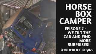 We tilt the cab remove and drivers seat to find more surprises  EP7  Horsebox Camper Conversion [upl. by Anairda816]