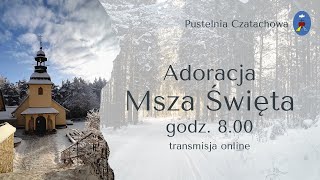 Msza Święta modlitwy poranne Pustelnia Czatachowa 29012022 godz 745 [upl. by Eitac]