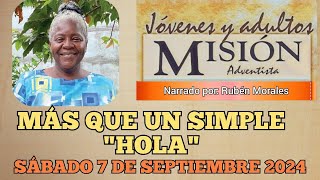 MISIONERO ADVENTISTA 2024 SÁBADO 7 DE SEPTIEMBRE MAS QUÉ UN SIMPLE HOLA HARLIN COSTA RICA [upl. by Airom]