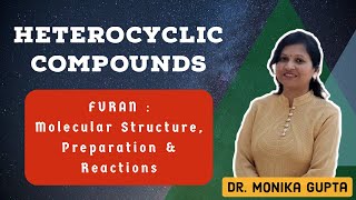 Heterocyclic Compounds Furan By Dr Monika Gupta [upl. by Aylat]