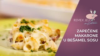 ZAPECENE MAKARONE U BESAMEL SOSUremekjelo 2021BAKED PASTA IN BESCHAMEL  ITALIAN PASTA AL FORNO [upl. by Nyliuqcaj]