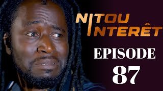 NITOU INTÉRÊT Épisode 87 Saison 1 VOSTFR La Série AN [upl. by Gasperoni539]