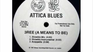 Attica Blues  3ree A Means To Be [upl. by Znieh]