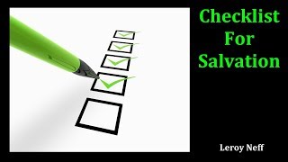 Checklist For Salvation  Leroy Neff [upl. by Airekat]