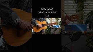 Willie Nelsons quotHands on the Wheelquot Solo [upl. by Eugaet]