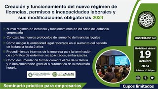 Creación y funcionamiento del nuevo régimen de licencias permisos e incapacidades laborales 19Oct [upl. by Cotter]