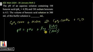 The pH of an aqueous solution containing 1M benzoic acid pKa  420 and 1M sodium benzoate is 45 [upl. by Sherris]