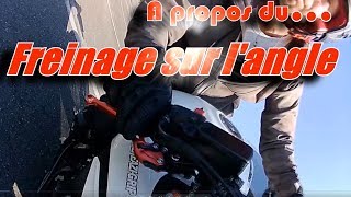 Pilotage moto  A propos du freinage sur langle FRA [upl. by Kindig]