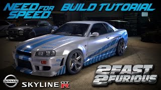 Need for Speed 2015  2 Fast 2 Furious Brians Nissan Skyline Build Tutorial  How To Make [upl. by Aileon]