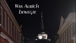 Was Aurich bewegte [upl. by Lutim]