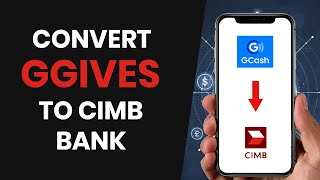 How To EASILY Convert GGives To CIMB Bank FULL GUIDE [upl. by Susanne]