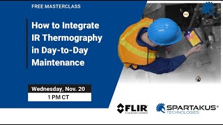 Masterclass  How to Integrate IR Thermography in DaytoDay Maintenance [upl. by Jer]