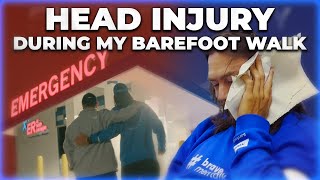 HEAD INJURY DURING MY BAREFOOT WALK 006 [upl. by Alikat]