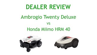 DEALER REVIEW Ambrogio Twenty Deluxe vs Honda Miimo HRM40 [upl. by Rupert]