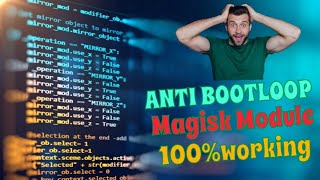 ANTI BOOTLOOP FIX MAGISK MODULE 100WORKING ANTI BOOTLOOP FIX MAGISK MODULE [upl. by Llenral334]