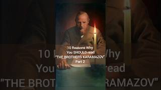 10 Reasons why you SHOULD read The Brothers Karamazov by Fyodor Dostoevsky dostoevsky books [upl. by Odilia]