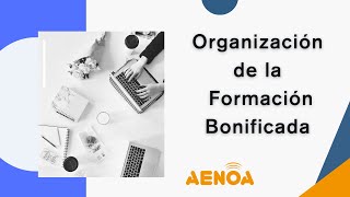 Organización de la Formación bonificada [upl. by Lerraf]