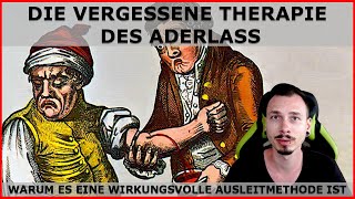 Die vergessene THERAPIE des ADERLASS  Warum der ADERLASS eine wirkungsvolle Ausleitmethode ist [upl. by Aurie619]