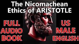 The Nicomachean Ethics of ARISTOTLE  FULL AudioBook 🎧📖 Dark Screen🌛 US English Male [upl. by Annairdna]