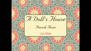 A Dolls House by Henrik Ibsen FULL Audiobook [upl. by Suolhcin]