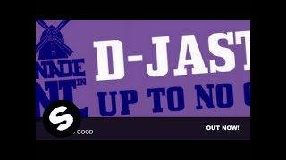 DJastic  Up To No Good Extended Mix [upl. by Baggs]