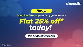 CINEPOLIS25 Grab 25 Off on movie tickets via Cinépolis websiteapp [upl. by Drareg]