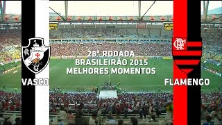 Melhores Momentos  Vasco 2 x 1 Flamengo  Brasileirão  27092015 [upl. by Neras]