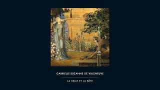 La Belle et la Bête  Chapitre 8  GabrielleSuzanne de Villeneuve  Livre Audio [upl. by Azile277]