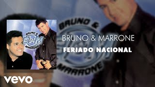 Bruno amp Marrone  Feriado Nacional Áudio Oficial [upl. by Ahsekel]