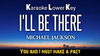 Ill Be ThereMichael Jackson Karaoke Lower Key [upl. by Inva]