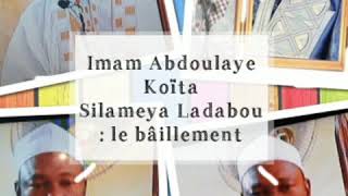 3 Imam Abdoulaye Koïta Silameya Ladabou le bâillement [upl. by Hedelman]