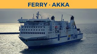 Arrival of ferry AKKA Trelleborg TTLine [upl. by Oderfodog]